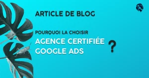Article Simba Digital - Agence certifiée Google Ads