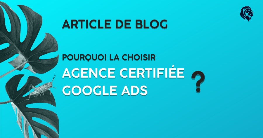 Article Simba Digital - Agence certifiée Google Ads